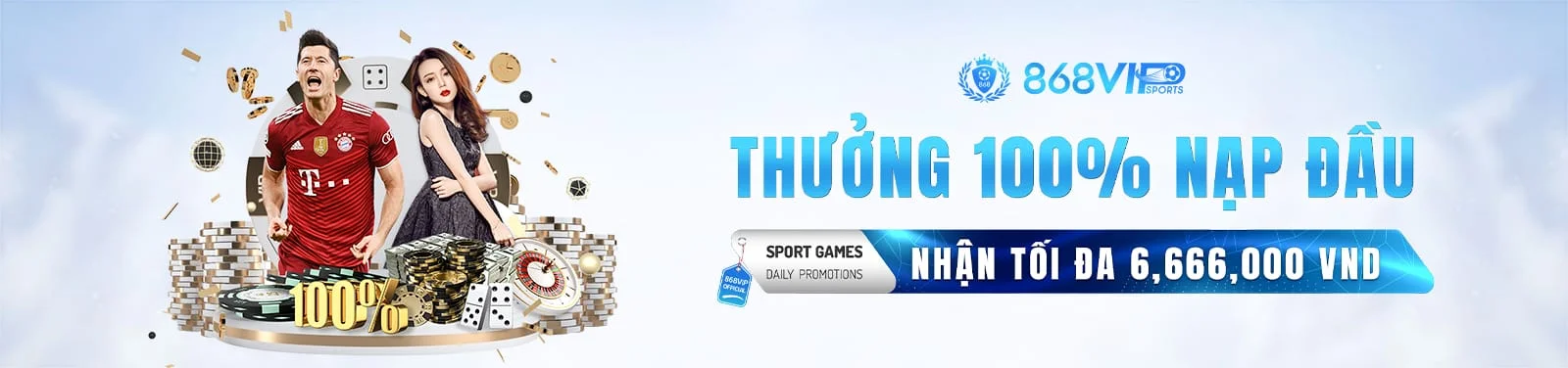 Thưởng nạp tiền lần đầu 100% tại nhà cái 868h