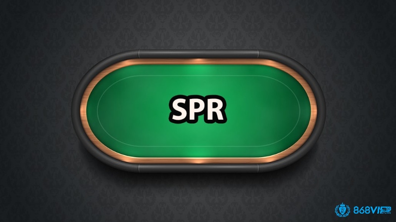 Tầm quan trọng khi sử dụng SPR Poker như thế nào?